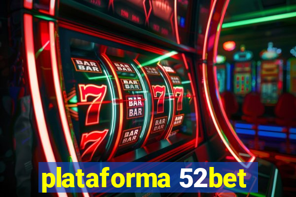 plataforma 52bet